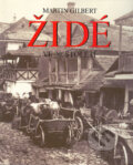 Kniha: Židé ve 20. století (Martin Gilbert). Miloš Uhlíř - Baset, 2003 Kniha: Židé ve 20. století (Martin Gilbert). Miloš Uhlíř - Baset, 2003