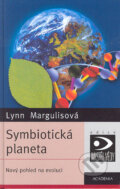 Kniha: Symbiotická planeta (Lynn Margulisová), 2004 Kniha: Symbiotická planeta (Lynn Margulisová), 2004