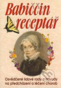 Kniha: Babiččin receptář (Autorský kolektiv). Eko-konzult, 2004 Kniha: Babiččin receptář (Autorský kolektiv). Eko-konzult, 2004