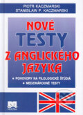 Kniha: Nové testy z anglického jazyka (Piotr Kaczmarski), 2005 Kniha: Nové testy z anglického jazyka (Piotr Kaczmarski), 2005