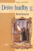 Kniha: Dejiny hudby II. - Renesancia (Naďa Hrčková), 2004 Kniha: Dejiny hudby II. - Renesancia (Naďa Hrčková), 2004