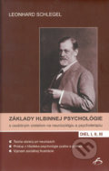 Základy hlbinnej psychológie s osobitným zreteľom na neurózológiu a psychoterapiu. I, II, III - Leonhard Schlegel, 2005