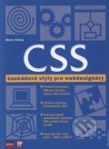 CSS kaskádové styly pro webdesignéry - Marek Prokop, Computer Press, 2005