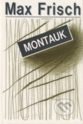 Kniha: Montauk (Max Frisch). Slovenský spisovateľ, 1996 Kniha: Montauk (Max Frisch). Slovenský spisovateľ, 1996