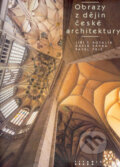 Kniha: Obrazy z dějin české architektury (David Vávra, Jiří T. Kotalík a Pavel Frič). Grada, 2007 Kniha: Obrazy z dějin české architektury (David Vávra, Jiří T. Kotalík a Pavel Frič). Grada, 2007