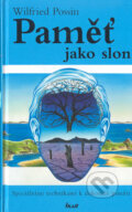 Kniha: Paměť jako slon (Wilfried Possin). Ikar CZ, 2005 Kniha: Paměť jako slon (Wilfried Possin). Ikar CZ, 2005
