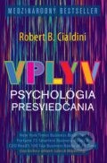 Kniha: Vplyv (Robert Cialdini), 2014 Kniha: Vplyv (Robert Cialdini), 2014