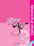 Kniha: Alter Ego + 3: Cahier d'activités (Catherine Dollez, Pascale Trévisiol a Sylvie Pons). Hachette Livre International, 2012 Kniha: Alter Ego + 3: Cahier d'activités (Catherine Dollez, Pascale Trévisiol a Sylvie Pons). Hachette Livre International, 2012