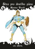Kniha: Slza pro dračího pána (Hanina Veselá). Mytago, 2014 Kniha: Slza pro dračího pána (Hanina Veselá). Mytago, 2014