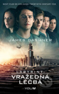 Kniha: Labyrint 3: Vražedná léčba (James Dashner). YOLi CZ, 2015 Kniha: Labyrint 3: Vražedná léčba (James Dashner). YOLi CZ, 2015