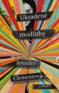 Kniha: Ukradené modlitby (Jennifer Clementová). Knižní klub, 2014 Kniha: Ukradené modlitby (Jennifer Clementová). Knižní klub, 2014
