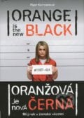 Oranžová je nová černá - Piper Kerman, Grada, 2014
