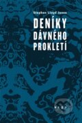 Kniha: Deníky dávného prokletí (Stephen Jones). Argo, 2014 Kniha: Deníky dávného prokletí (Stephen Jones). Argo, 2014