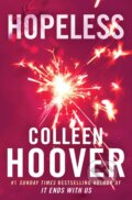 Kniha: Hopeless (Colleen Hoover), 2013 Kniha: Hopeless (Colleen Hoover), 2013