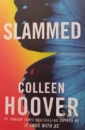 Kniha: Slammed (Colleen Hoover). Simon & Schuster, 2013 Kniha: Slammed (Colleen Hoover). Simon & Schuster, 2013