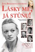 Kniha: Lásky mé, já stůňu (Michaela Remešová a Roman Schuster). FANY, 2014 Kniha: Lásky mé, já stůňu (Michaela Remešová a Roman Schuster). FANY, 2014