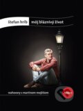 Kniha: Môj bláznivý život (Martin Mojžiš a Štefan Hríb). W PRESS, 2014 Kniha: Môj bláznivý život (Martin Mojžiš a Štefan Hríb). W PRESS, 2014