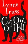Kniha: Cat out of Hell (Lynne Truss). Random House, 2014 Kniha: Cat out of Hell (Lynne Truss). Random House, 2014
