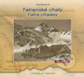 Kniha: Tatranské chaty / Tatra chalets (Ivan Bohuš). I & B, Ivan Bohuš, 2014 Kniha: Tatranské chaty / Tatra chalets (Ivan Bohuš). I & B, Ivan Bohuš, 2014