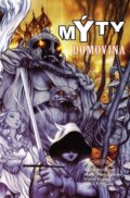 Kniha: Mýty 6: Domovina (Bill Willingham). Crew, 2014 Kniha: Mýty 6: Domovina (Bill Willingham). Crew, 2014