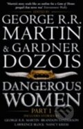 Kniha: Dangerous Women (Part 1) (Gardner Dozois a George R.R. Martin). HarperCollins, 2014 Kniha: Dangerous Women (Part 1) (Gardner Dozois a George R.R. Martin). HarperCollins, 2014