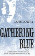 Kniha: Gathering Blue (Lois Lowry). HarperCollins, 2014 Kniha: Gathering Blue (Lois Lowry). HarperCollins, 2014