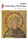 Kniha: Gótské dějiny / Římské dějiny (Jordanes), 2012 Kniha: Gótské dějiny / Římské dějiny (Jordanes), 2012