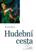 Kniha: Hudební cesta (Philippe Nemo). Centrum pro studium demokracie a kultury, 2014 Kniha: Hudební cesta (Philippe Nemo). Centrum pro studium demokracie a kultury, 2014