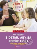 Kniha: Ako hovoriť s deťmi, aby sa lepšie učili (Adele Faber a Elaine Mazlish), 2014 Kniha: Ako hovoriť s deťmi, aby sa lepšie učili (Adele Faber a Elaine Mazlish), 2014