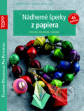 Kniha: Nádherné šperky z papiera (C. Dartevelle, C. David Elias a E. Pieske). Bookmedia, 2014 Kniha: Nádherné šperky z papiera (C. Dartevelle, C. David Elias a E. Pieske). Bookmedia, 2014
