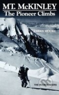 Kniha: Mount McKinley (Terris Moore). Mountaineers Books, 1981 Kniha: Mount McKinley (Terris Moore). Mountaineers Books, 1981