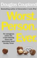 Kniha: Worst. Person. Ever. (Douglas Coupland). Cornerstone, 2014 Kniha: Worst. Person. Ever. (Douglas Coupland). Cornerstone, 2014
