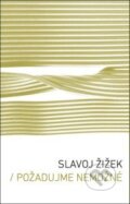 Kniha: Požadujme nemožné (Slavoj Žižek). Broken Books, 2014 Kniha: Požadujme nemožné (Slavoj Žižek). Broken Books, 2014