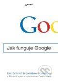 Kniha: Jak funguje Google (Eric Schmidt a Jonathan Rosenberg). Jota, 2015 Kniha: Jak funguje Google (Eric Schmidt a Jonathan Rosenberg). Jota, 2015
