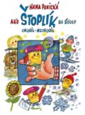 Kniha: Ako Štoplik do školy chodil-nechodil (Hana Ponická). Forza Music, 2014 Kniha: Ako Štoplik do školy chodil-nechodil (Hana Ponická). Forza Music, 2014