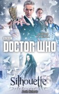 Kniha: Doctor Who: Silhouette (Justin Richards). Random House, 2014 Kniha: Doctor Who: Silhouette (Justin Richards). Random House, 2014