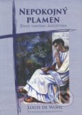 Kniha: Nepokojný plamen (Louis de Wohl). Karmelitánské nakladatelství, 2014 Kniha: Nepokojný plamen (Louis de Wohl). Karmelitánské nakladatelství, 2014