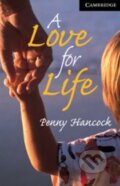 Kniha: A Love for Life (Penny Hancock). Cambridge University Press, 2001 Kniha: A Love for Life (Penny Hancock). Cambridge University Press, 2001