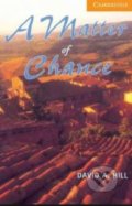 A Matter of Chance - David A. Hill, Cambridge University Press, 1999
