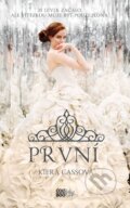 Kniha: První (Kiera Cass). CooBoo CZ, 2015 Kniha: První (Kiera Cass). CooBoo CZ, 2015