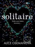 Kniha: Solitaire (Alice Oseman). CooBoo CZ, 2014 Kniha: Solitaire (Alice Oseman). CooBoo CZ, 2014