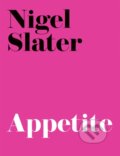 Kniha: Appetite (Nigel Slater). Fourth Estate, 2001 Kniha: Appetite (Nigel Slater). Fourth Estate, 2001