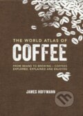 Kniha: The World Atlas of Coffee (James Hoffmann). Mitchell Beazley, 2014 Kniha: The World Atlas of Coffee (James Hoffmann). Mitchell Beazley, 2014