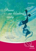 Kniha: Psaní na hladině vody (Mooji). Maitrea, 2014 Kniha: Psaní na hladině vody (Mooji). Maitrea, 2014