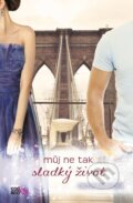 Kniha: Můj ne tak sladký život (Rachel Harris). CooBoo CZ, 2015 Kniha: Můj ne tak sladký život (Rachel Harris). CooBoo CZ, 2015