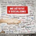 Kniha: Mé dětství v socialismu (Ján Simkanič a kolektiv). BIZBOOKS, 2014 Kniha: Mé dětství v socialismu (Ján Simkanič a kolektiv). BIZBOOKS, 2014