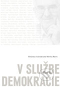 Kniha: V službe demokracie (Autorský kolektív). Kalligram, 2014 Kniha: V službe demokracie (Autorský kolektív). Kalligram, 2014