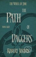 Kniha: The Path of Daggers (Robert Jordan). Little, Brown, 2014 Kniha: The Path of Daggers (Robert Jordan). Little, Brown, 2014