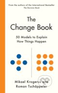 Kniha: The Change Book (Mikael Krogerus a Roman Tschäppeler). Profile Books, 2023 Kniha: The Change Book (Mikael Krogerus a Roman Tschäppeler). Profile Books, 2023