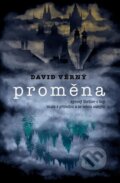 Kniha: Proměna (David Věrný). Vendeta, 2023 Kniha: Proměna (David Věrný). Vendeta, 2023